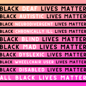 BLACK DISABLED LIVES MATTER