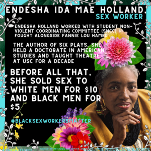 ENDESHA IDA MAE HOLLAND, SEX WORKER