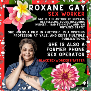 ROXANE GAY SEX WORKER