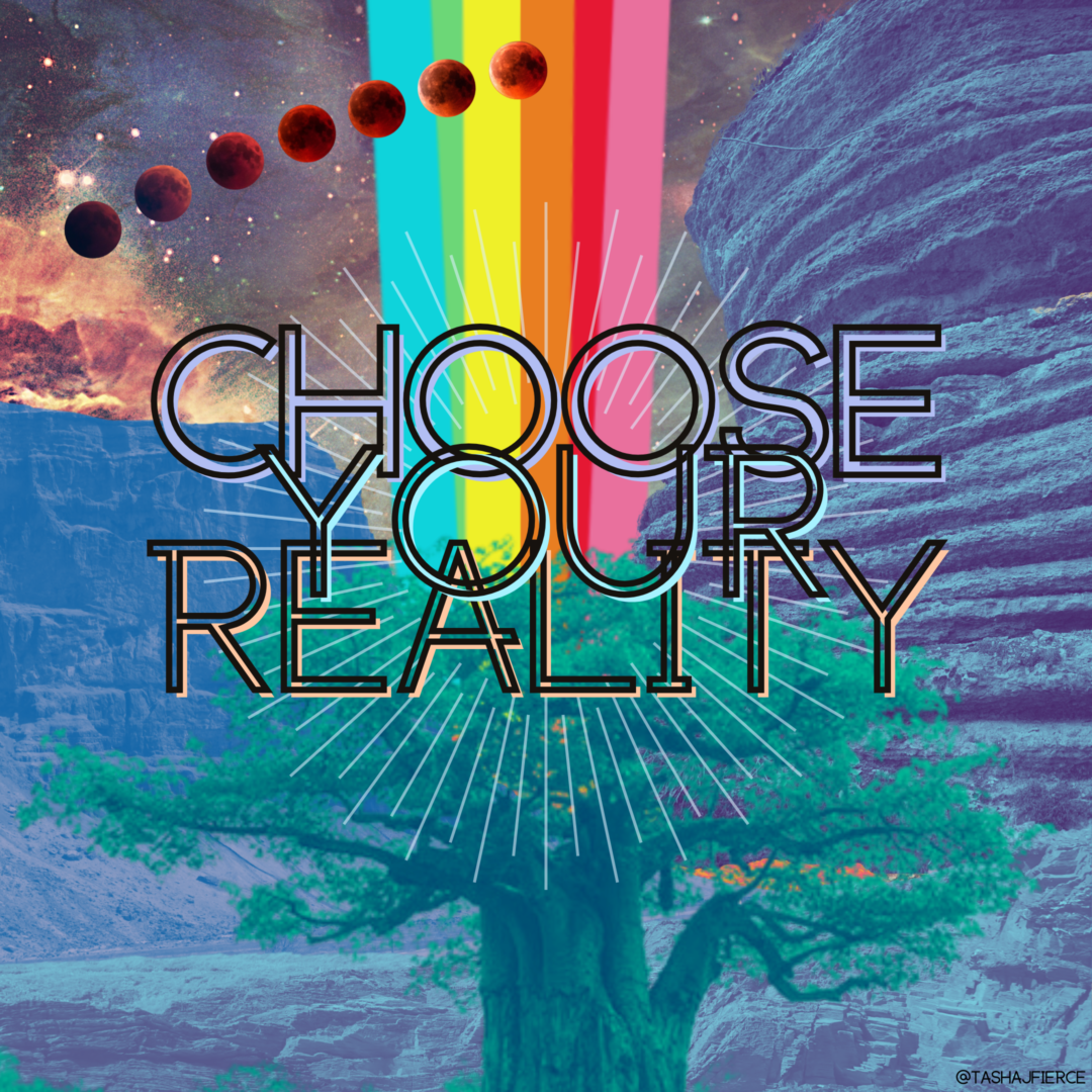 choose your reality